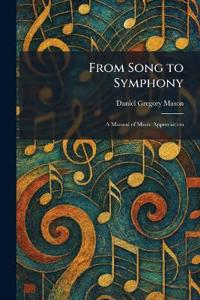 From Song to Symphony