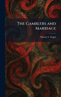 The Gamblers and Marriage