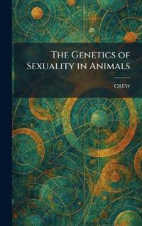 The Genetics of Sexuality in Animals