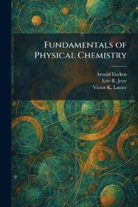 Fundamentals of Physical Chemistry