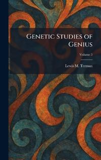 Genetic Studies of Genius