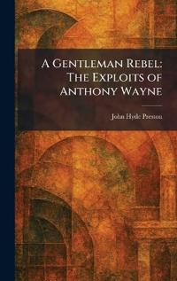 A Gentleman Rebel