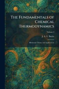 The Fundamentals of Chemical Thermodynamics