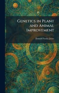 Genetics in Plant and Animal Improvement