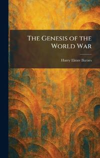 The Genesis of the World War