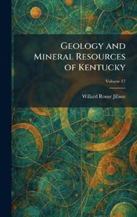 Geology and Mineral Resources of Kentucky