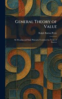 General Theory of Value