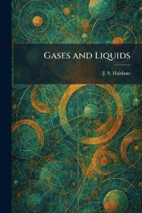 Gases and Liquids