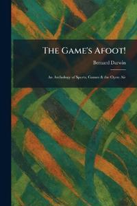 The Game's Afoot!