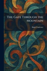 The Gate Through the Mountain
