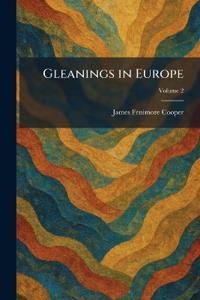 Gleanings in Europe
