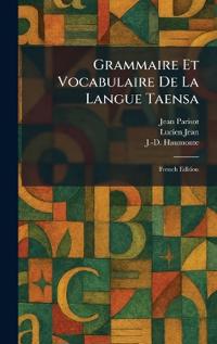 Grammaire et Vocabulaire de la Langue Taensa
