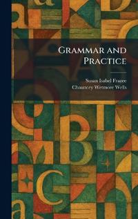 Grammar and Practice