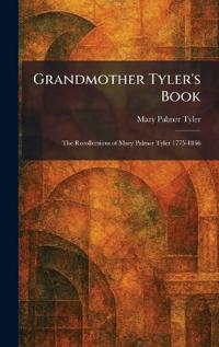 Grandmother Tyler's Book