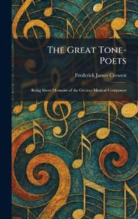 The Great Tone-Poets