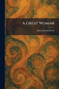 A Great Woman