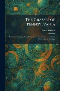 The Grasses of Pennsylvania