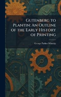 Gutenberg to Plantin