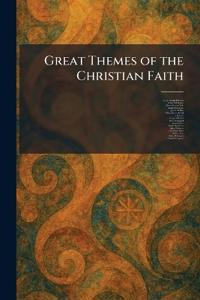 Great Themes of the Christian Faith