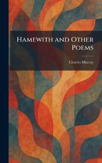 Hamewith and Other Poems
