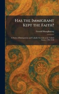 Has the Immigrant Kept the Faith?