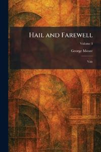Hail and Farewell