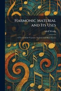 Harmonic Material and Its Uses