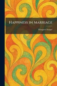 Happiness in Marriage