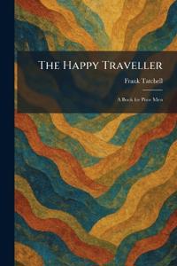 The Happy Traveller