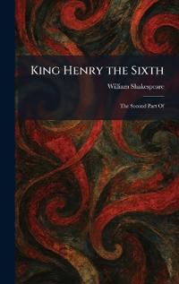 King Henry the Sixth