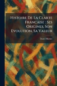 Bokomslag för "Histoire De La Clarte Francaise"