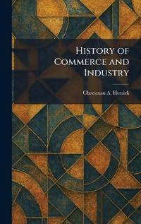 History of Commerce and Industry