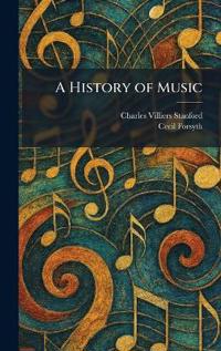 Bokomslag för "A History of Music"