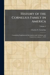 History of the Cornelius Family in America