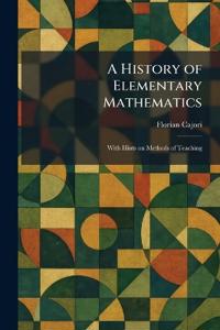 A History of Elementary Mathematics