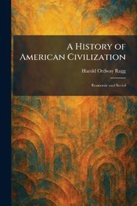A History of American Civilization