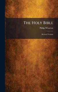 The Holy Bible