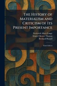 The History of Materialism and Criticism of Its Present Importance