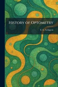 History of Optometry