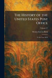 The History of the United States Post Office