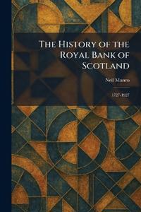 The History of the Royal Bank of Scotland