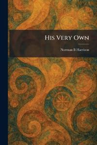 His Very Own