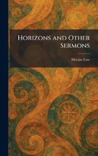 Horizons and Other Sermons