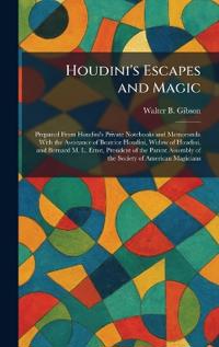 Houdini's Escapes and Magic