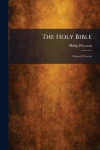 The Holy Bible