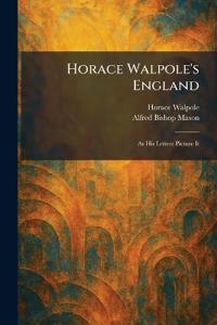 Horace Walpole's England