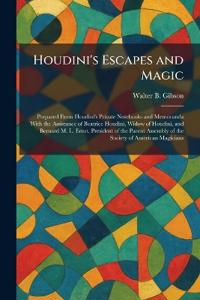 Houdini's Escapes and Magic
