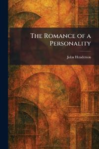 The Romance of a Personality