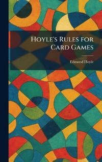 Hoyle's Rules for Card Games