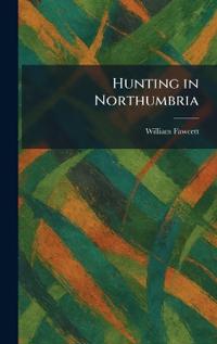Hunting in Northumbria